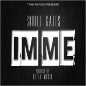 Skrill Gates - I'm Me