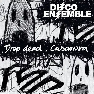 Drop Dead, Casanova - EP - Disco Ensemble