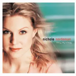 This Mystery - Nichole Nordeman