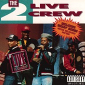 The 2 Live Crew Live In Concert artwork