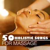 50 Holistic Songs for Massage - Zen Beauty Music for Total Relaxation, Healing Touch Tranquility artwork