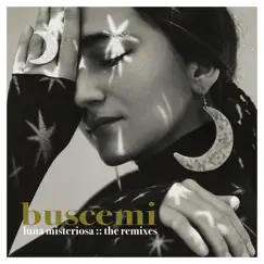 Luna Misteriosa (The Remixes) - Single by Buscemi & Luigi Catalano album reviews, ratings, credits
