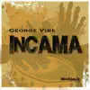 Incama - Single album lyrics, reviews, download