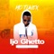 Ijo Ghetto - Mc Tunex lyrics