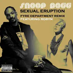 Sensual Seduction (feat. Robyn) [Fyre Department Remix] - Single - Snoop Dogg