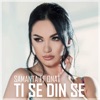 Ti Se Din Se (feat. Onat) - Single