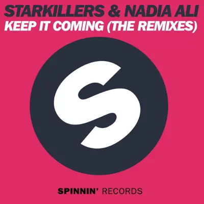 Keep It Coming (The Remixes) - Single - Nadia Ali Keep It Coming (The Remixes) - Single - Nadia Ali