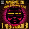 I Need a Painkiller (Armand Van Helden Vs. Butter Rush / Amine Edge & DANCE Remix) - Single