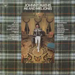 Me and Mrs. Jones - Johnny Mathis