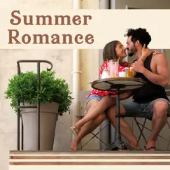 Summer Romance: Sexual Energy, Sensual Soulmates, Tantric Meditation, Libido Boost, Erotic Bodies Sync, Hot Date by Love Romance Music Zone album reviews, ratings, credits