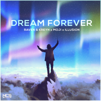 Raven & Kreyn, Moji & Illusion - Dream Forever artwork