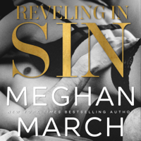 Meghan March - Reveling in Sin: The Sin Trilogy, Book 3 (Unabridged) artwork