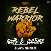 Black Omolo - Roots & Culture - Rebel Warrior Riddim