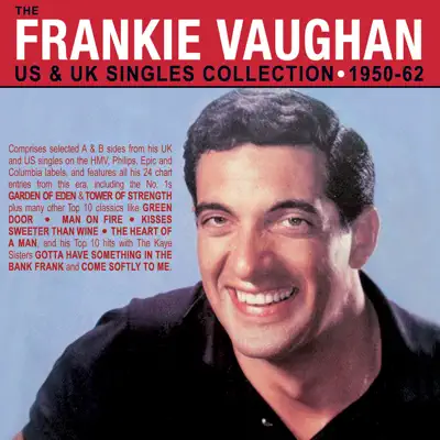 Us & Uk Singles Collection 1950 - 62 - Frankie Vaughan Us & Uk Singles Collection 1950 - 62 - Frankie Vaughan