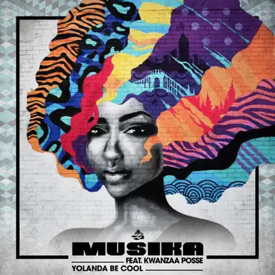 Musika (feat. Kwanzaa Posse) - Single - Yolanda Be Cool