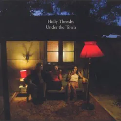 Under the Town - Holly Throsby