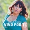 Vivo Por Ti (feat. Romy Ram) - Michelle Calderon lyrics