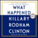 Hillary Rodham Clinton - What Happened (Unabridged)