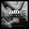 Body 2 Body (feat. Conor Matthews & LAUR) [Hagen Feetly Remix] - Single, 2018