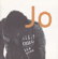 I'll Be There, Pt. 2 - Jo
