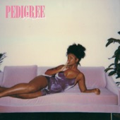 Ari Lennox - Pedigree