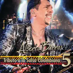 Tributo A La Salsa Colombiana 5 - Alberto Barros