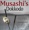 Musashi's Dokkodo (Unabridged) - Miyamoto Musashi