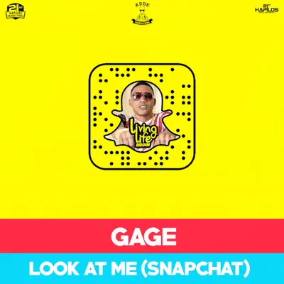 Look at Me (Snapchat) - Single - Gage