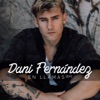 Dani Fernández - Te esperaré toda la vida