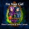 I'm Your Girl (From Descendants: Wicked World) - Single