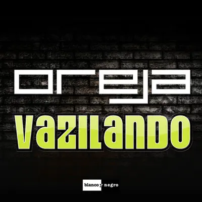 Vazilando - Oreja Vazilando - Oreja
