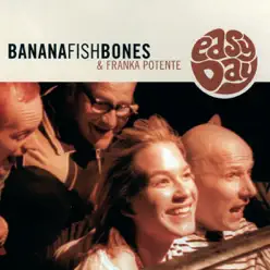 Easy Day - EP - Bananafishbones
