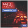 Inner City - Good Life 2017 (Extended Mix)