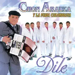 Dile by Chon Arauza y La Furia Colombiana album reviews, ratings, credits