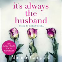 Michele Campbell - Its Always the Husband artwork