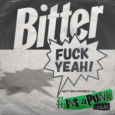 Fuck Yeah! - Single - Bitter