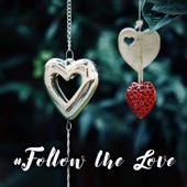 #Follow the Love artwork