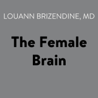 Louann Brizendine, M.D. - The Female Brain (Unabridged) artwork