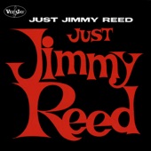Jimmy Reed - You Can't Hide It