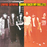 Lynyrd Skynyrd - Gimme Back My Bullets artwork