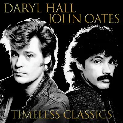 Timeless Classics - Daryl Hall & John Oates