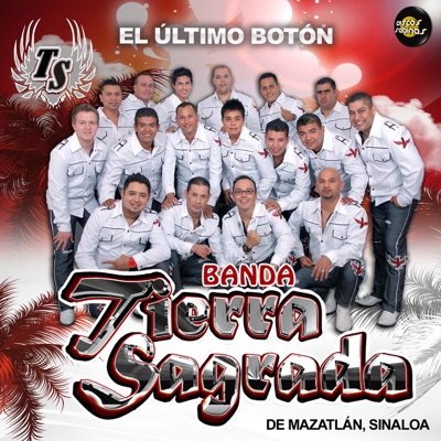 El Último Botón - Banda Tierra Sagrada