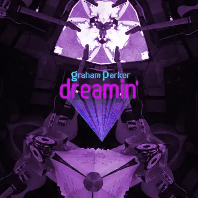 Dreamin' - Single - Graham Parker