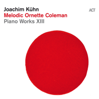 Joachim Kühn - Melodic Ornette Coleman artwork