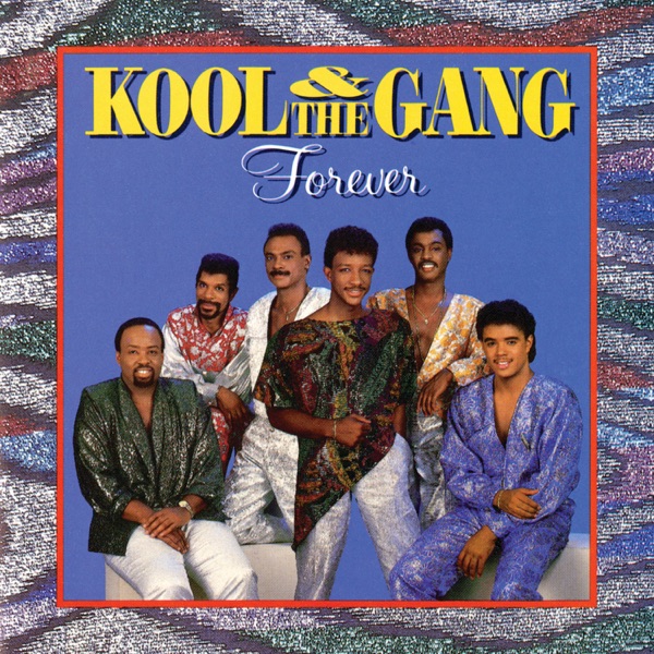 Forever - Kool & The Gang