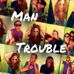 Man Trouble - Loud