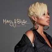 Mary J. Blige - Only Love