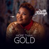 More Than Gold - Single