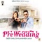 Pre Wedding - Deep Dhillon & Jaismeen jassi lyrics