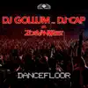 Dancefloor (feat. DJ Cap) [DJ Gollum vs. Zoe VanWest] - EP album lyrics, reviews, download